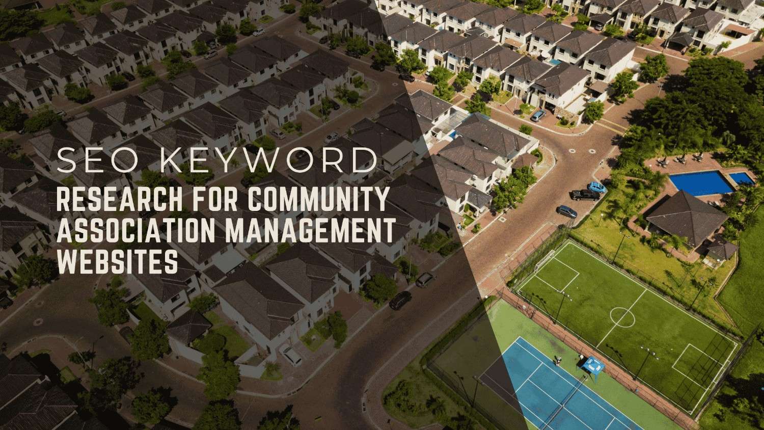 SEO Keyword Research for Community Association Management Websites