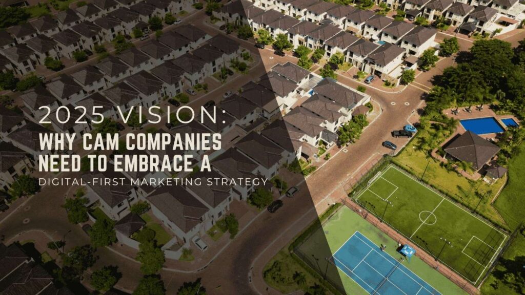 2025 Vision: Why CAM Companies Need to Embrace a Digital-First Marketing Strategy