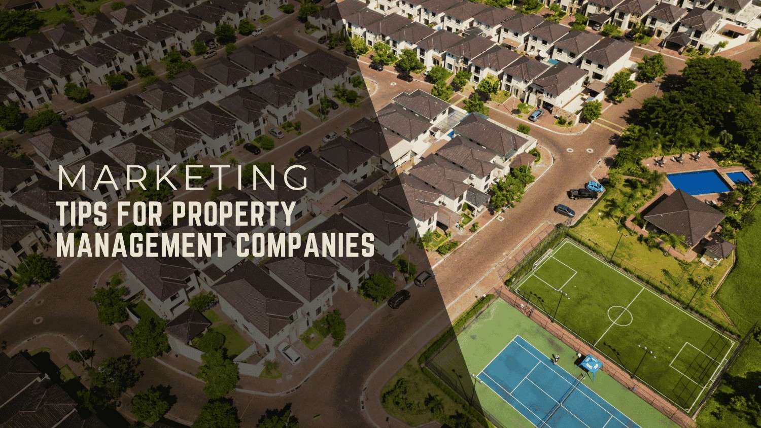 Marketing Tips for Property Management Companies