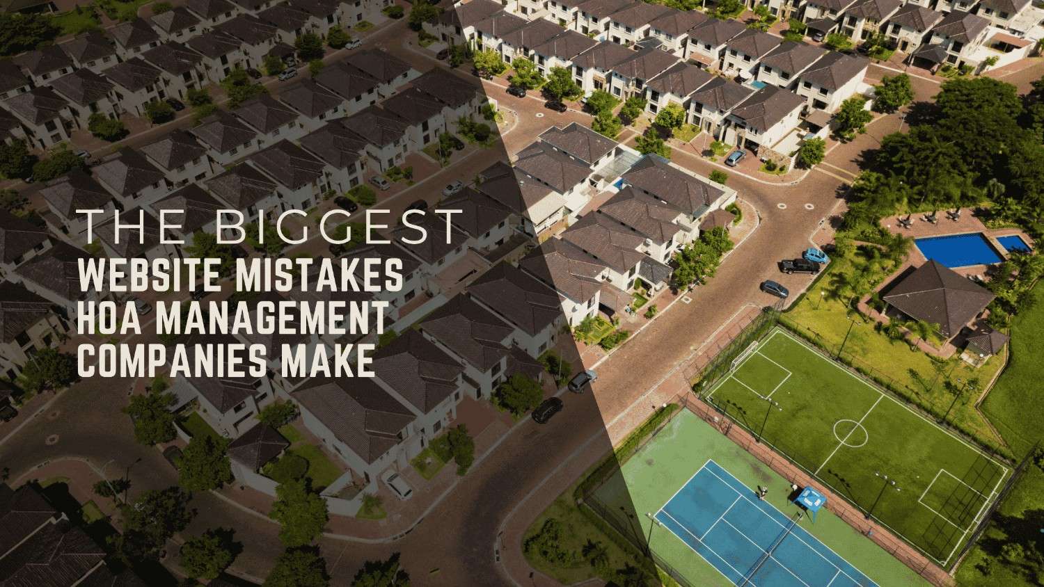 The Biggest Website Mistakes HOA Management Companies Make