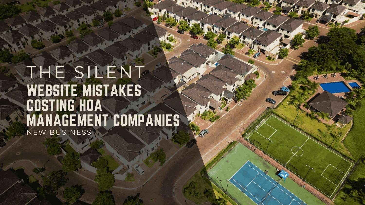 The Silent Website Mistakes Costing HOA Management Companies New Business