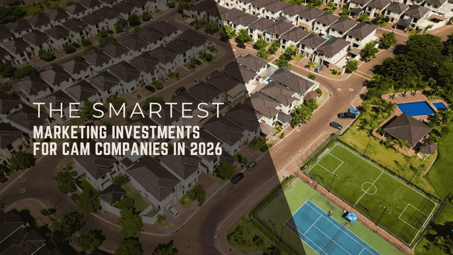 The Smartest Marketing Investments for CAM Companies in 2026
